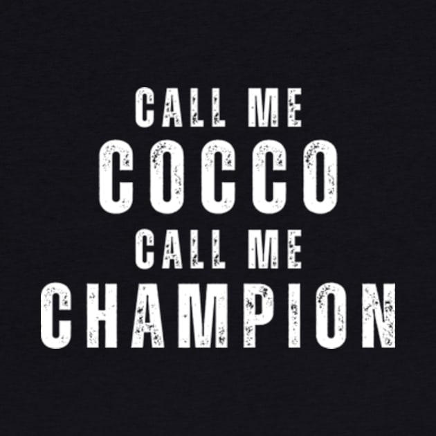 call me Cocco call me champion shirt by ARTA-ARTS-DESIGNS